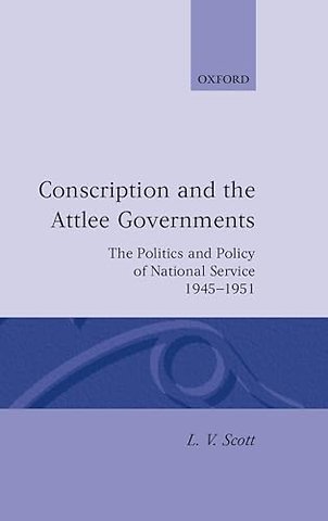 Conscription and the Attlee Governments