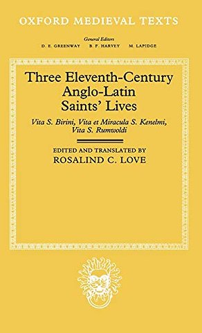 Three Eleventh-Century Anglo-Latin Saints' Lives