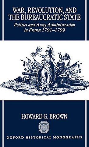 War, Revolution, and the Bureaucratic State