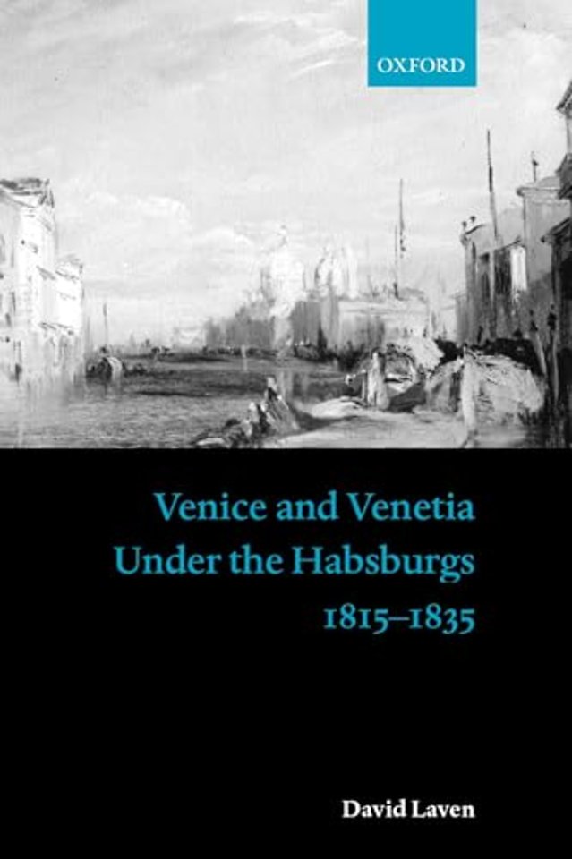 Venice and Venetia under the Habsburgs