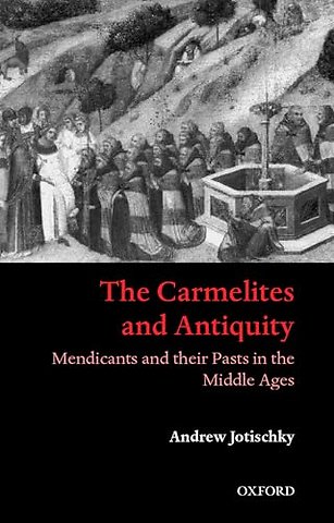The Carmelites and Antiquity
