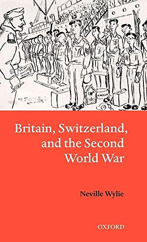 Britain, Switzerland, and the Second World War
