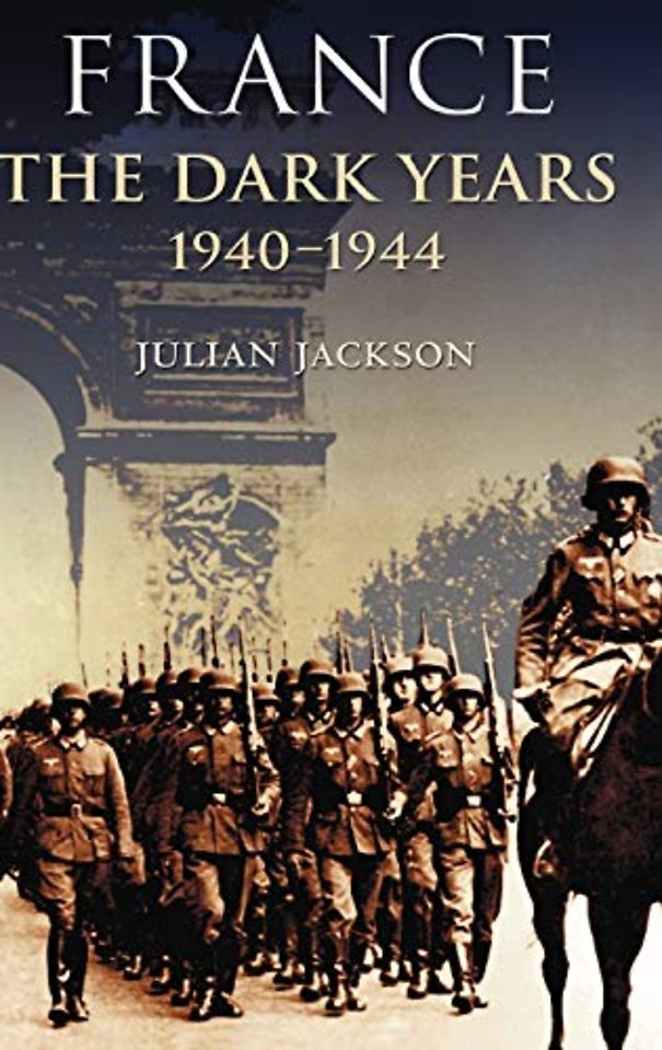France: The Dark Years, 1940-1944
