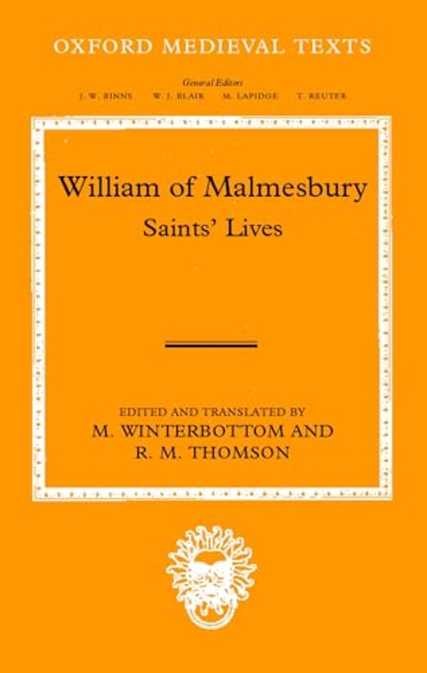 William of Malmesbury: Saints' Lives