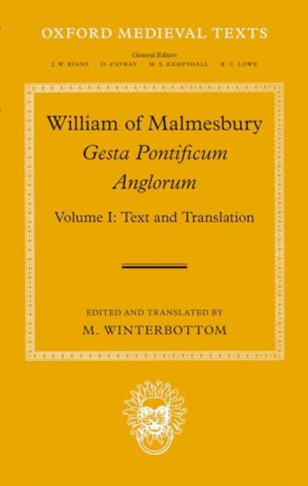 William of Malmesbury: Gesta Pontificum Anglorum, The History of the English Bishops