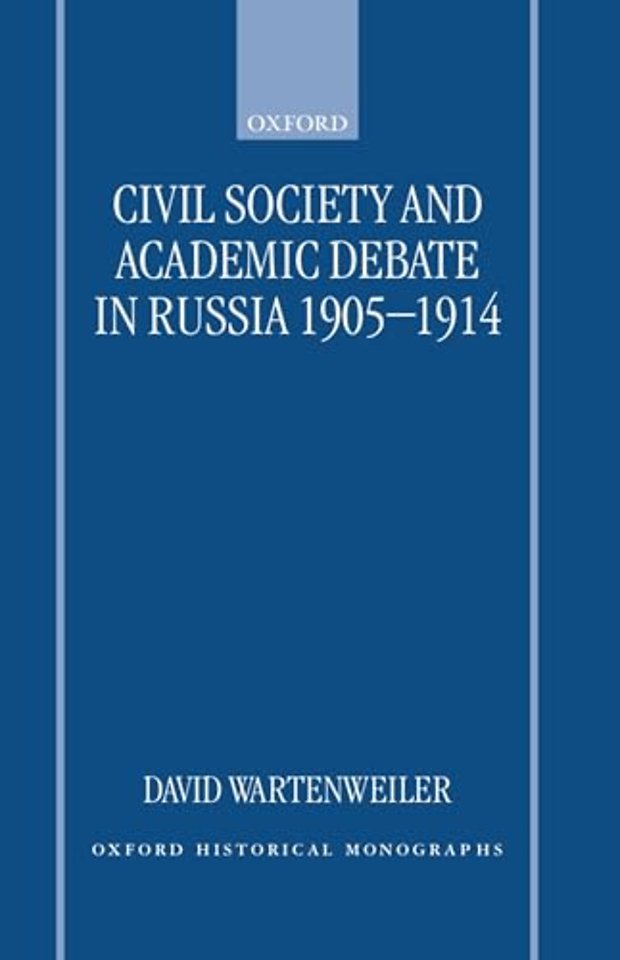 Civil Society and Academic Debate in Russia 1905-1914