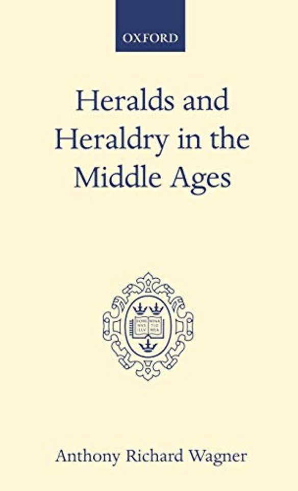 Heralds and Heraldry in the Middle Ages