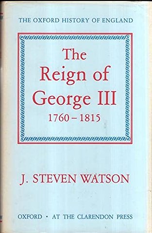 The Reign of George III: 1760-1815