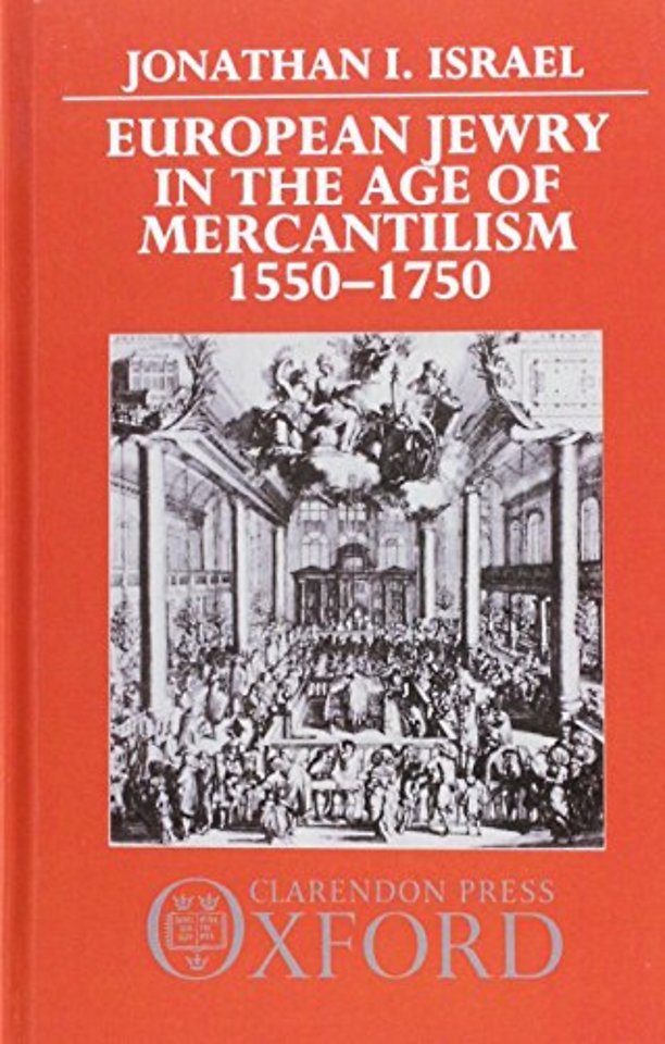 European Jewry in the Age of Mercantilism, 1550-1750