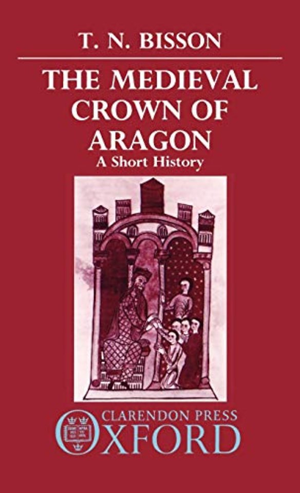 The Medieval Crown of Aragon