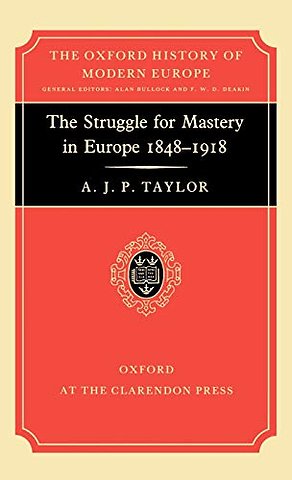 The Struggle for Mastery in Europe, 1848-1918