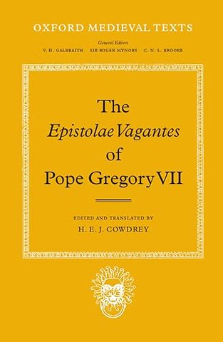 The Epistolae Vagantes of Pope Gregory VII
