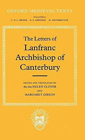 The Letters of Lanfranc, Archbishop of Canterbury