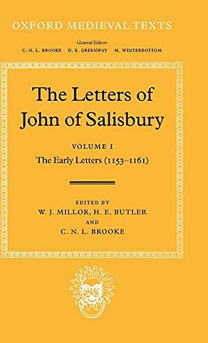 The Letters of John of Salisbury: Volume I: The Early Letters (1153-1161)