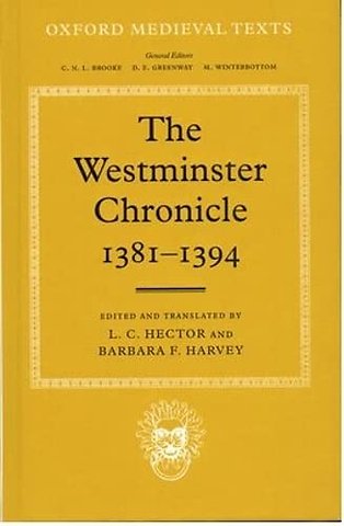 The Westminster Chronicle 1381 - 1394