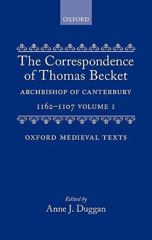 The Correspondence of Thomas Becket, Archbishop of Canterbury 1162-1170