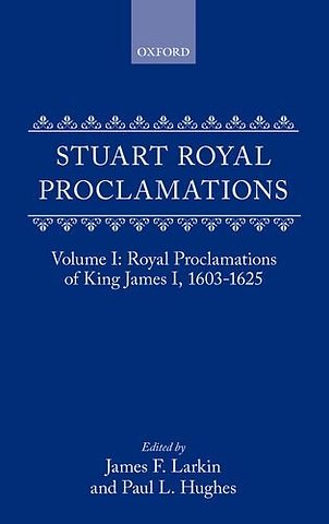 Stuart Royal Proclamations I: Royal Proclamations of King James I, 1603-1625