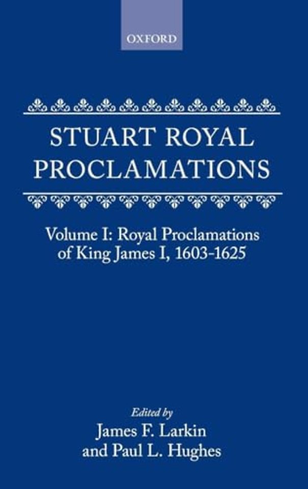 Stuart Royal Proclamations I: Royal Proclamations of King James I, 1603-1625