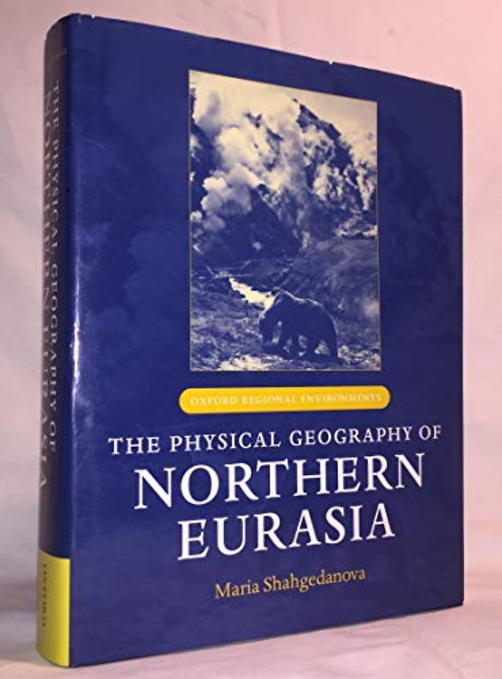 The Physical Geography of Northern Eurasia