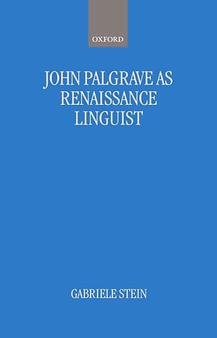 John Palsgrave as Renaissance Linguist