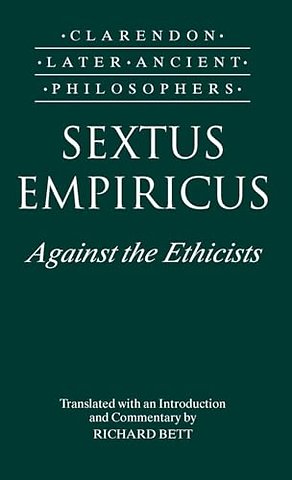 Sextus Empiricus: Against the Ethicists