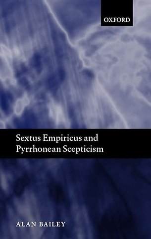 Sextus Empiricus and Pyrrhonean Scepticism