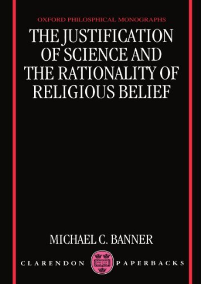 The Justification of Science and the Rationality of Religious Belief