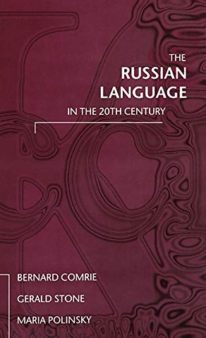The Russian Language in the Twentieth Century