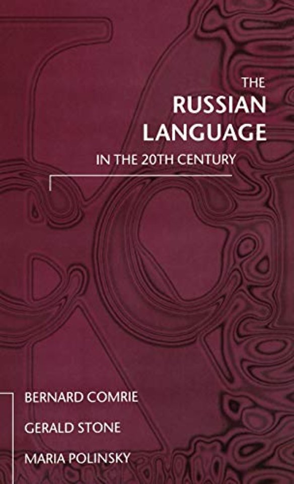 The Russian Language in the Twentieth Century