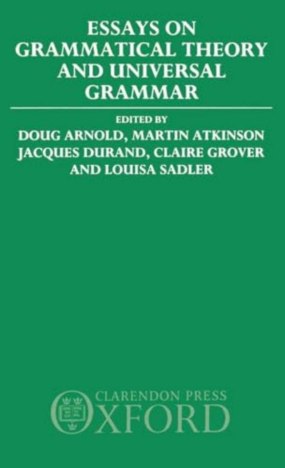 Essays on Grammatical Theory and Universal Grammar