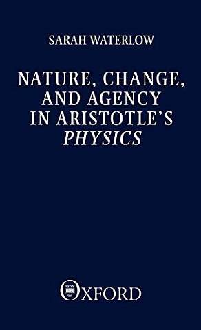Nature, Change, and Agency in Aristotle's Physics