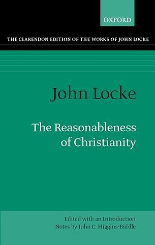 John Locke: The Reasonableness of Christianity