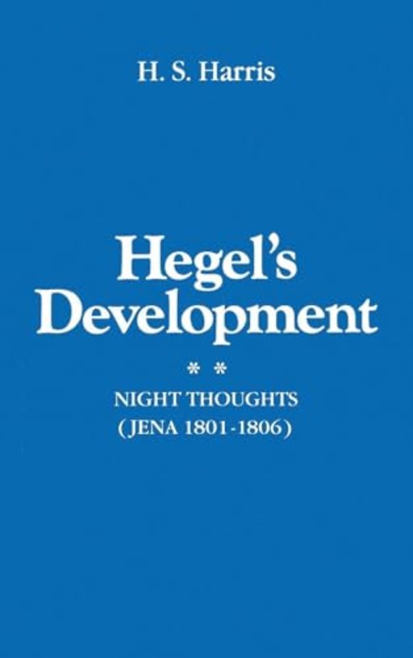 Hegel's Development: Night Thoughts (Jena 1801-1806)