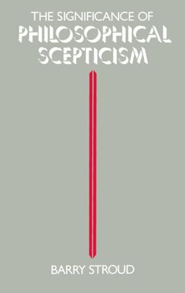 The Significance of Philosophical Scepticism