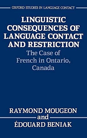 Linguistic Consequences of Language Contact and Restriction