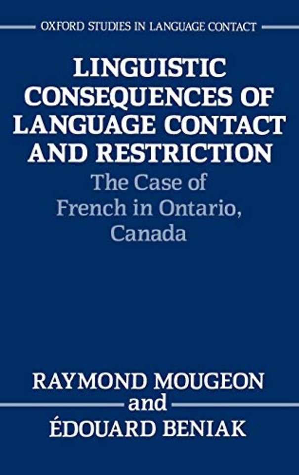 Linguistic Consequences of Language Contact and Restriction