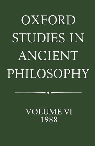 Oxford Studies in Ancient Philosophy: Volume VI: 1988