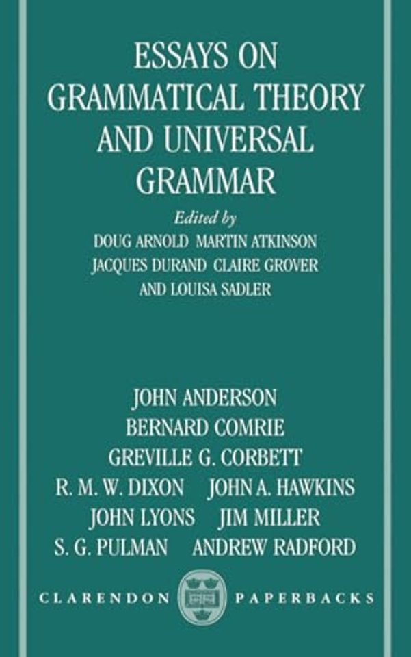 Essays on Grammatical Theory and Universal Grammar