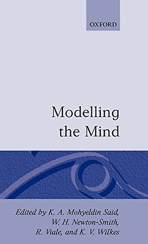 Modelling the Mind
