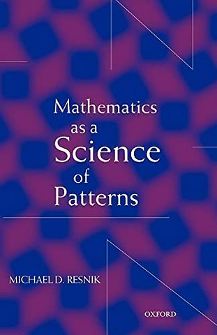 Mathematics as a Science of Patterns