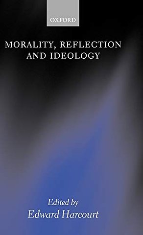 Morality, Reflection, and Ideology