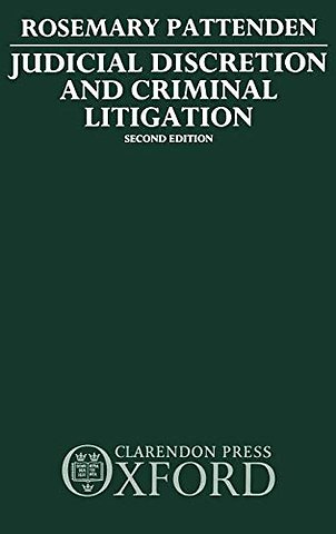 Judicial Discretion and Criminal Litigation