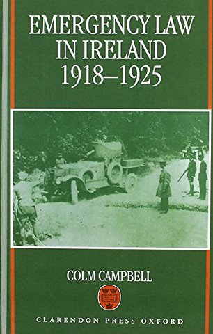 Emergency Law in Ireland 1918-1925