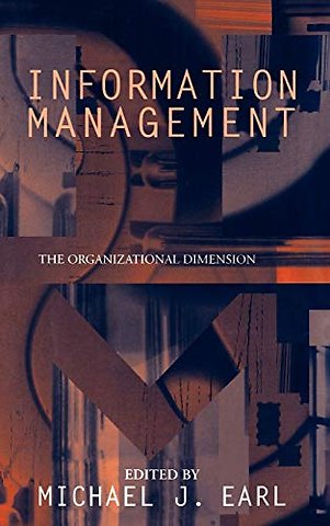 Information Management: The Organizational Dimension