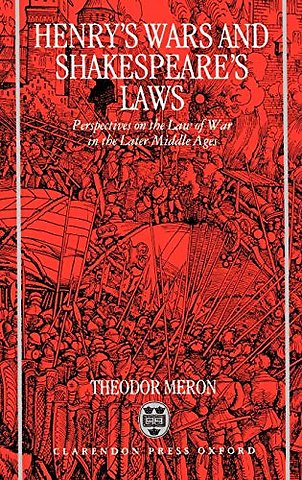 Henry's Wars and Shakespeare's Laws