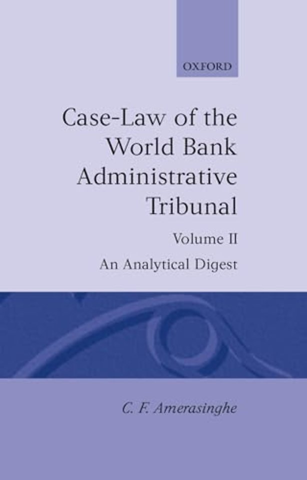 Case-Law of the World Bank Administrative Tribunal: Volume II