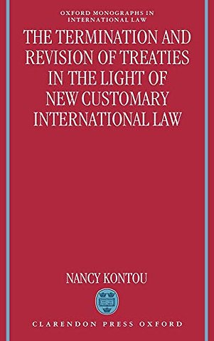 The Termination and Revision of Treaties in the Light of New Customary International Law