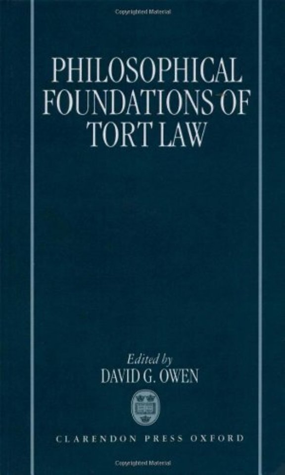 The Philosophical Foundations of Tort Law
