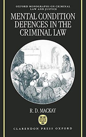 Mental Condition Defences in the Criminal Law