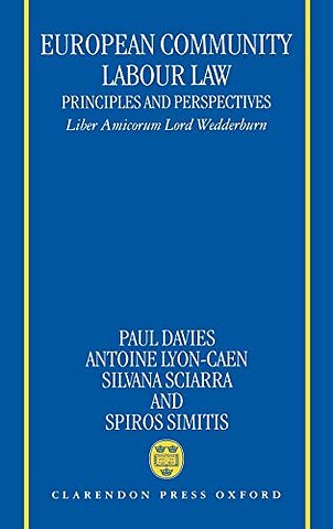 European Community Labour Law: Principles and Perspectives